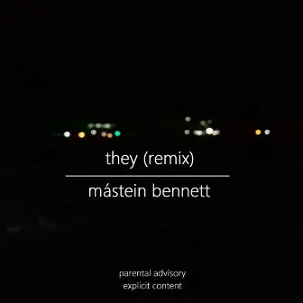 they (Remix) by Mástein Bennett