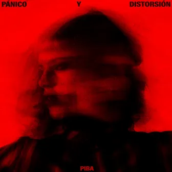 Pánico y Distorsión by Piba