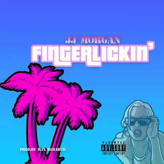 FingerLickin' by JJ Morgan