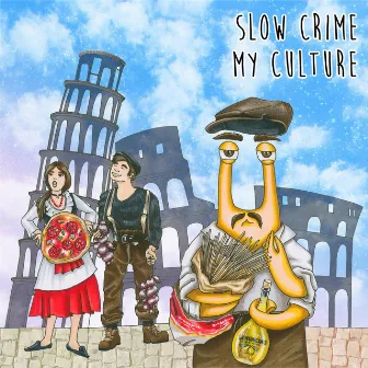 My Culture by Slow Crime