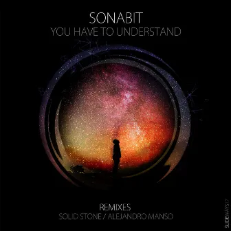 You Have to Understand by Sonabit