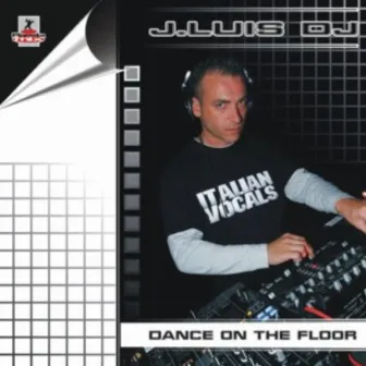 Dance On The Floor by Jluis Dj