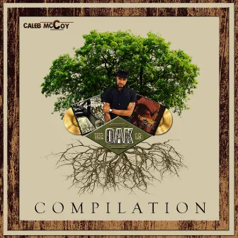 Caleb McCoy Compilation - The Oak 1.5 by Caleb McCoy