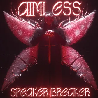 Speaker Breaker by Aimless