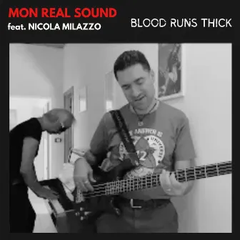 Blood Runs Thick by Mon Real Sound