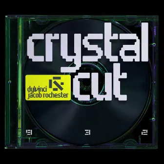 Crystal Cut by Jacob Rochester