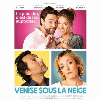 Venise sous la neige (Original Motion Picture Soundtrack) by Elliott Covrigaru