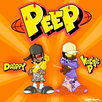 Peep by The Real Drippy