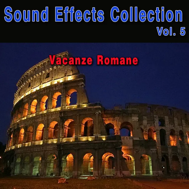 Sound Effects Collection, Vol. 5: Vacanze Romane