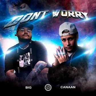 Don't Worry by Big