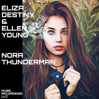 Nora Thunderman by Ellen Young