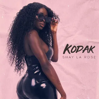 Kodak by Shay La Rose