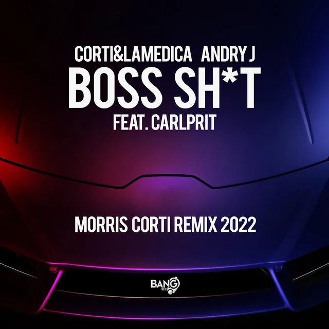 Boss Shit - Morris Corti Remix 2022