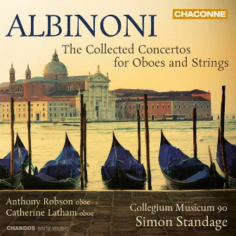 Albinoni: Concerti a cinque, Op. 7 & 9 by Anthony Robson