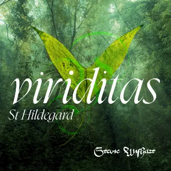 Viriditas (St Hildegard) by Sinfonye