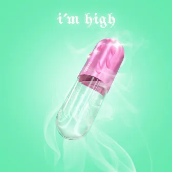 I'm High by Slayyyter