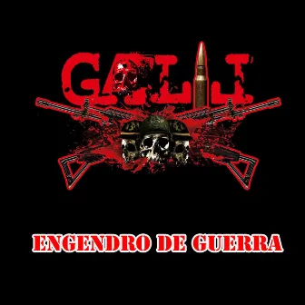 Engendro De Guerra by Galil