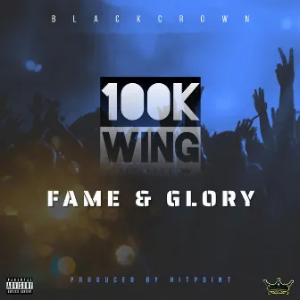 Fame & Glory by Blackcrown