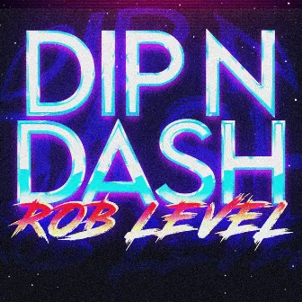 Dip N Dash by Rob Level