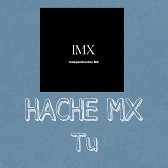 Tu by HACHE MX