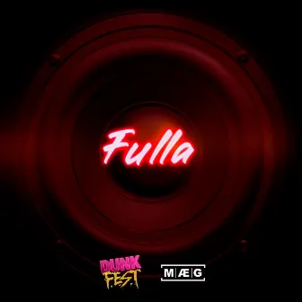 Fulla by DUNK F.E.S.T