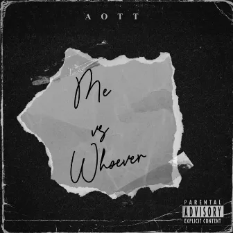 Me vs Whoever (freestyle) by Aott