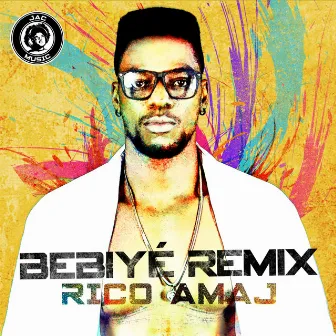 Bebiyé (Remix) by Rico Amaj