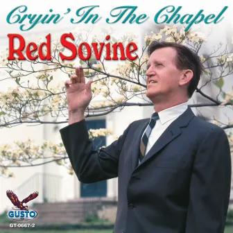 Cryin' In The Chapel by Red Sovine