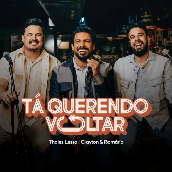 Tá Querendo Voltar (Ao Vivo) by Thales Lessa