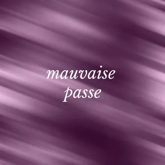 Mauvaise passe by BXB