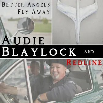 Better Angels Fly Away by Audie Blaylock And Redline