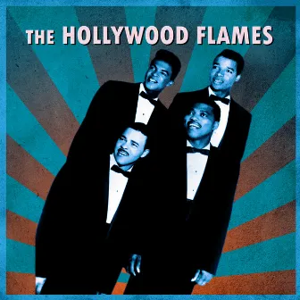 Presenting The Hollywood Flames by The Hollywood Flames