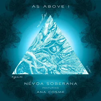 As Above I: Névoa Soberana by André ViaMonte