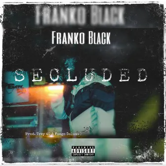 Secluded by Franko Black