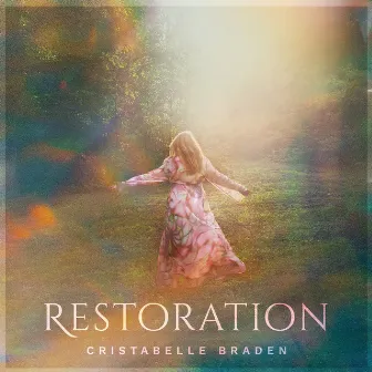 Restoration by Cristabelle Braden