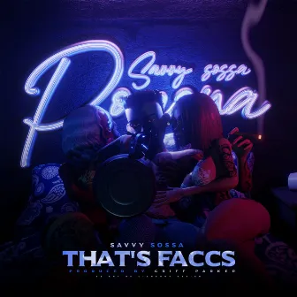 Thats Faccs by Savvy Sossa