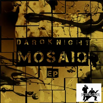 Mosaiq EP by DarQknight