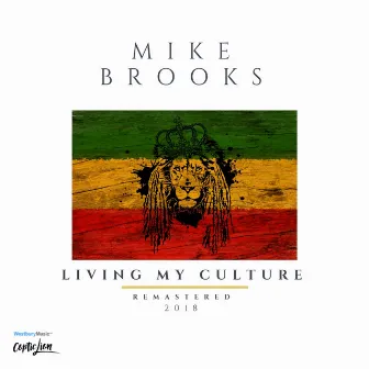 Living My Culture (2018 Remaster) by Mike Brooks