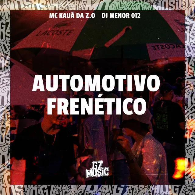 Automotivo Frenético