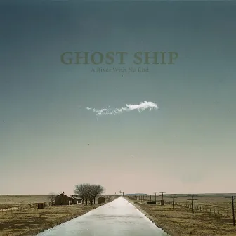 A River with No End - EP by Ghost Ship