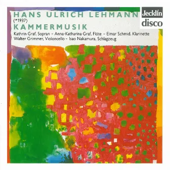 Hans Ulrich Lehmann: Kammermusik by Hans Ulrich Lehmann