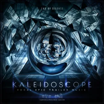 Kaleidoscope (End of Silence - Vocal Epic Trailer Music) by IMAscore