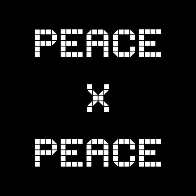 Peace X Peace