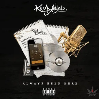 Always Been Here by Kold-Blooded