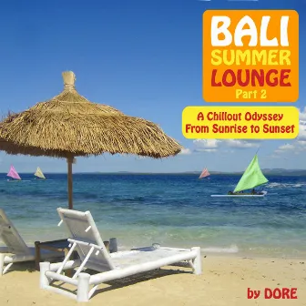 Bali Summer Lounge, Pt. 2 by Dore