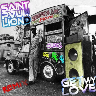 Get My Love by Saintpaul Dj