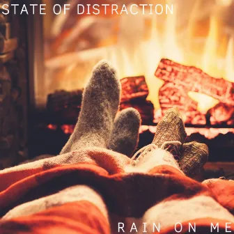 Rain on me by State of Distraction