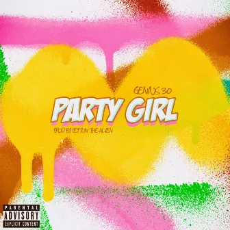 Party Girl by GENIUS 30