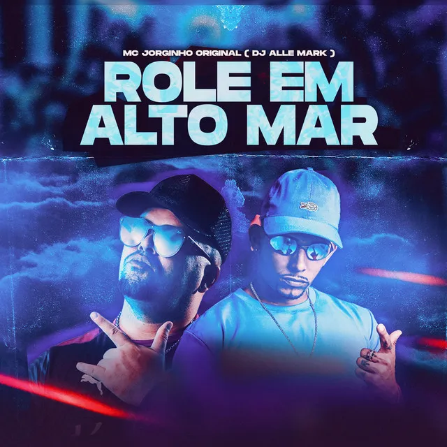 Rolê em Alto Mar