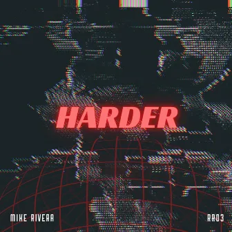 Harder (Radio Edit) by Mike Rivera